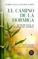 El camino de la hormiga de Ramiro Calle y Víctor M. Flores 