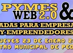 Pedrera acogerá el próximo 23 de enero el encuentro Pymes& Web 2.0