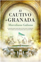 El Cautivo de Granada de Marceliano Galiano