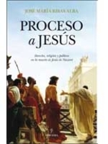 "Proceso a Jesús" de José María Ribas Alba
