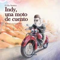 "Indy, una moto de cuento" de Celia Santos