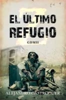 'El último refugio Z' de Alejandro Castroguer