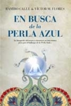 En busca de la Perla Azul de Ramiro Calle y Víctor M. Flores