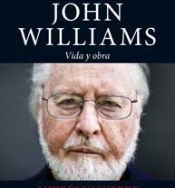 John Williams: Vida y Obra, de Andrés Valverde