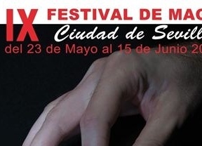 El IX Festival de Magia 'Ciudad de Sevilla' se celebrará del 23 de mayo al 15 de junio