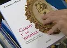 La Fiscalía abre diligencias por el libro 'Cásate y sé sumisa'