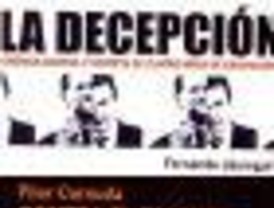 “La decepción” y “Contra el talante”, crónicas de una ‘España crispada’