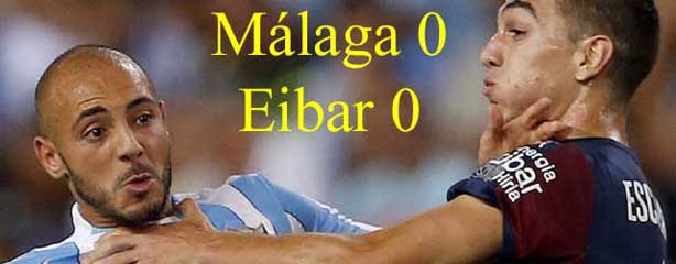El Málaga sigue sin ganar y el Eibar sin perder