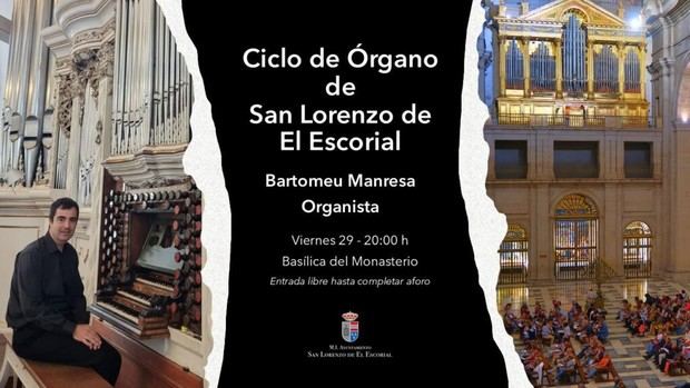 Concierto de órgano en la Basílica del Monasterio este viernes